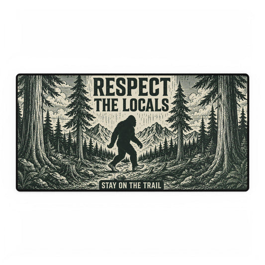 Respect the Locals Playmat Desk Mat - Sasquatch Trail Mouse Pad MTG