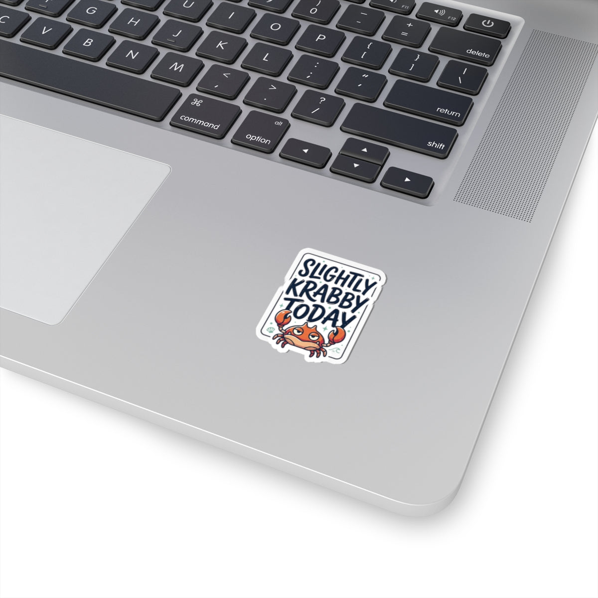 Slightly Krabby Today Sticker | Crab Mood Cute Sarcastic Coastal