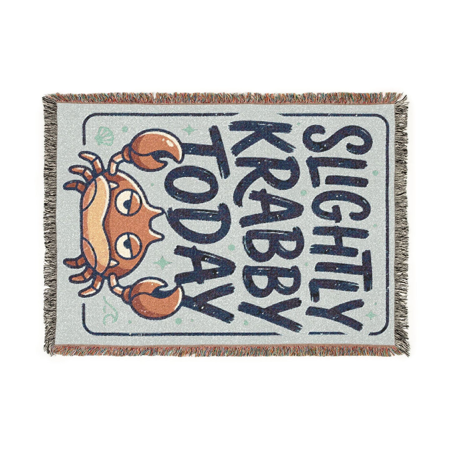 Slightly Krabby Today Woven Throw Blanket