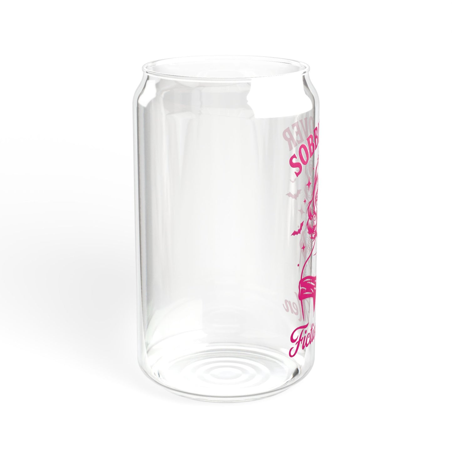 Sipper Glass — “Sobbing Over Fictional Men” 16oz Clear Drinking Jar