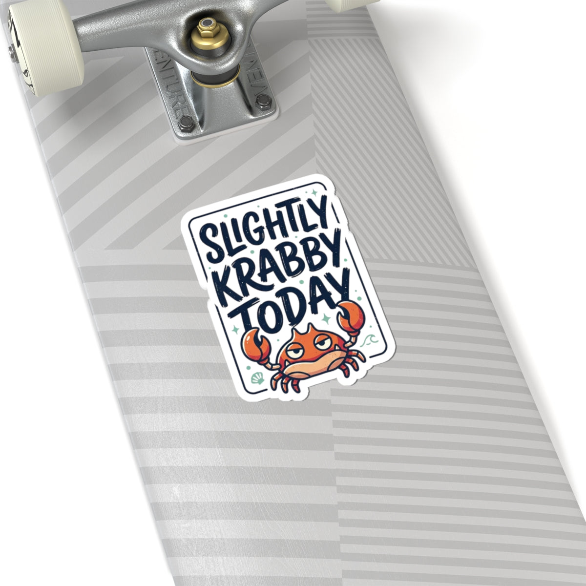 Slightly Krabby Today Sticker | Crab Mood Cute Sarcastic Coastal