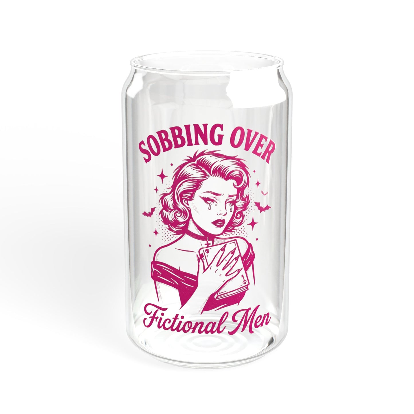 Sipper Glass — “Sobbing Over Fictional Men” 16oz Clear Drinking Jar